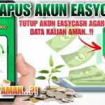 Cara Hapus Akun Easycash Permanen: Panduan Terlengkap & Teraman 2026