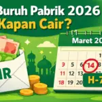 THR Buruh Pabrik 2026 Kapan Cair? Cek Jadwal & Hitungannya!